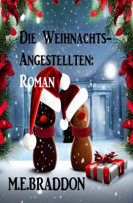 Die Weihnachts-Angestellten: Roman