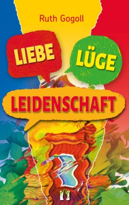 Liebe, Lüge, Leidenschaft
