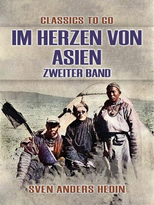Im Herzen von Asien Zweiter Band