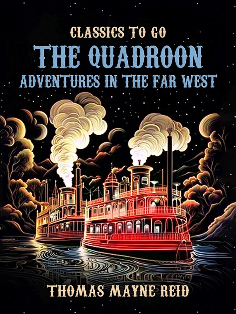 The Quadroon Adventures in the Far West main product photo
