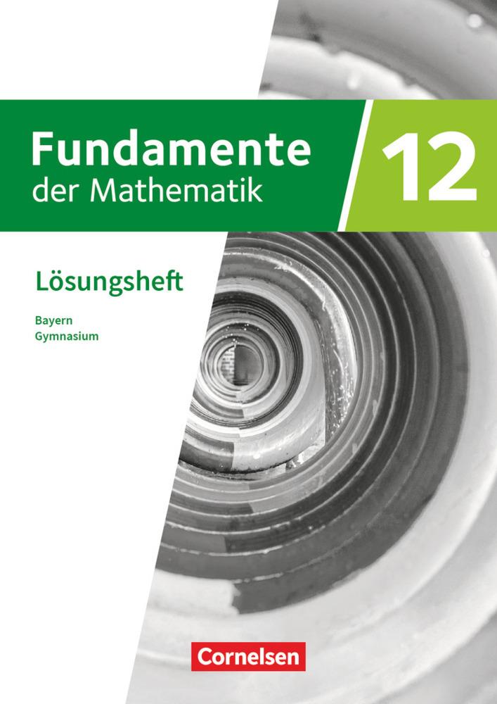 Fundamente der Mathematik - Bayern - 2023 - 12. Jahrgangsstufe main product photo