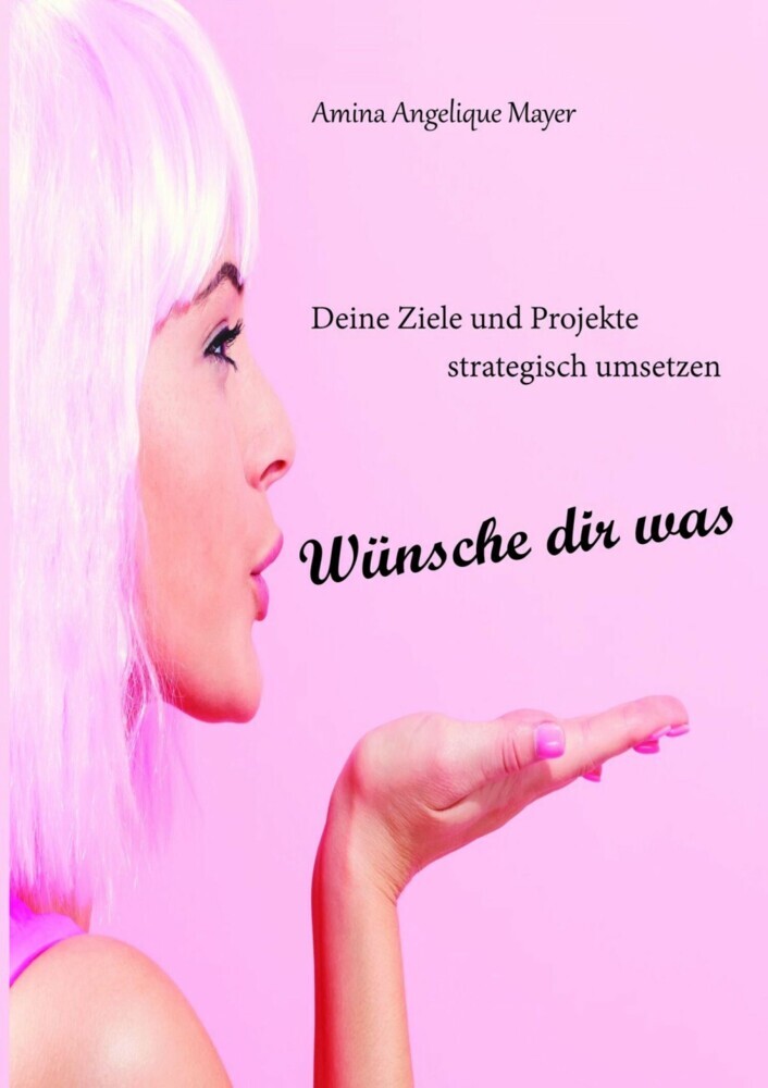 Wünsche dir was, Ziele und Projekte strategisch umsetzen main product photo