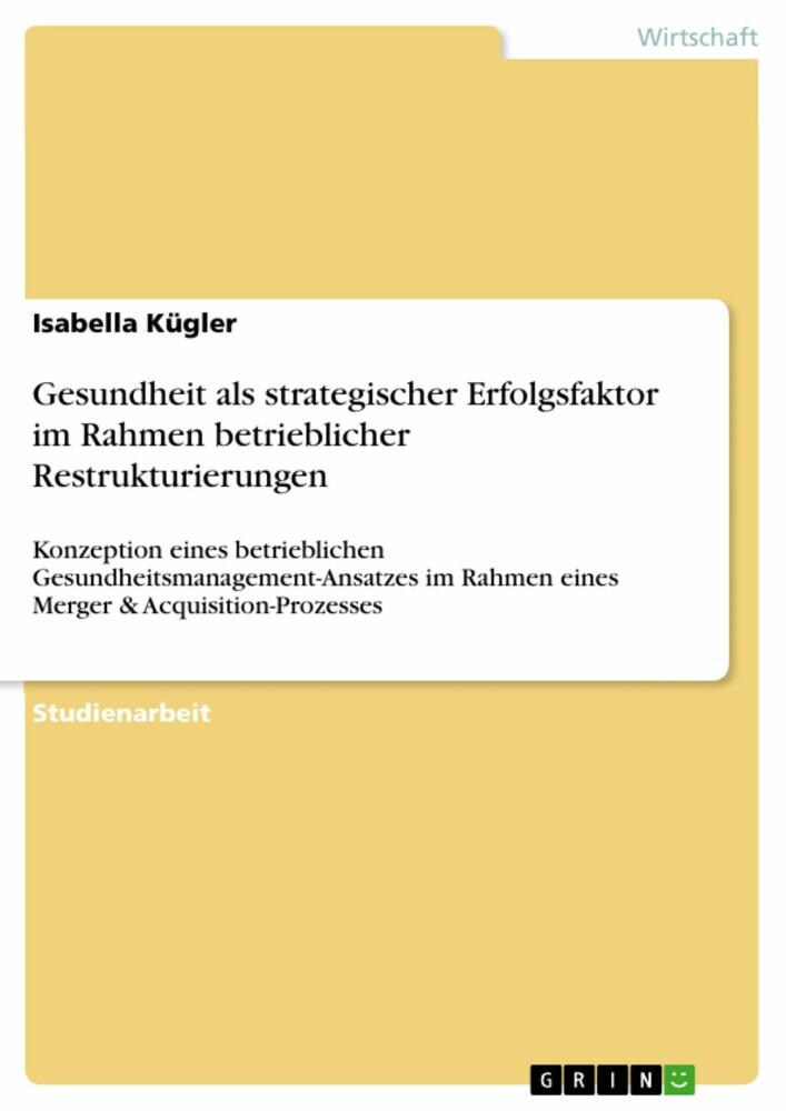 Gesundheit als strategischer Erfolgsfaktor im Rahmen betrieblicher Restrukturierungen main product photo