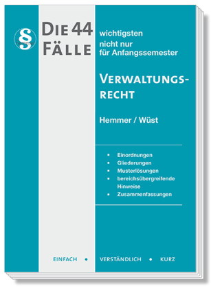 Die 44 wichtigsten Fälle Verwaltungsrecht