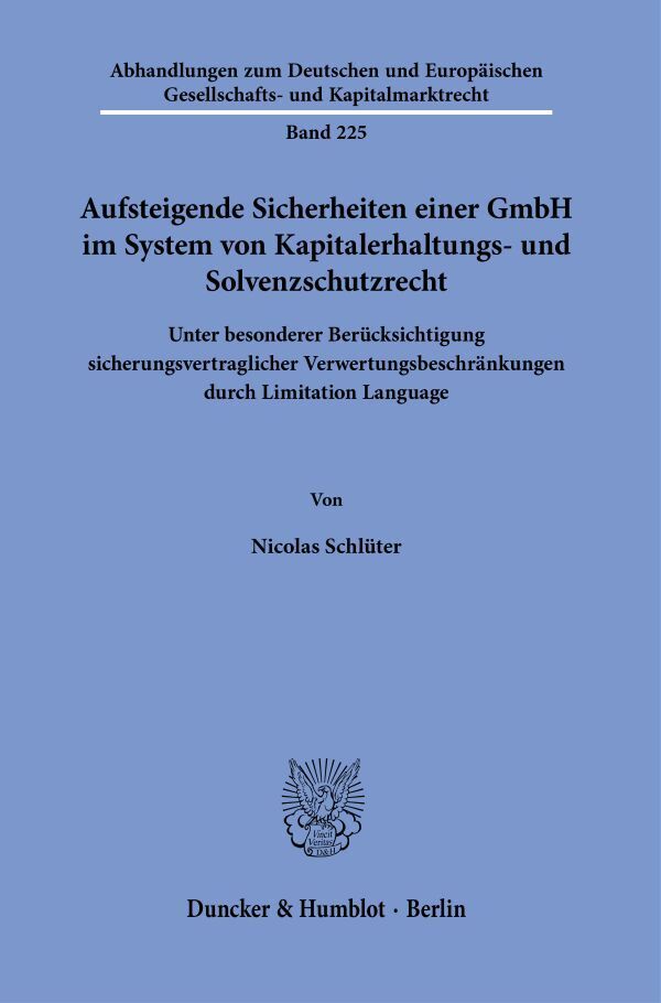 Aufsteigende Sicherheiten einer GmbH im System von Kapitalerhaltungs- und Solvenzschutzrecht. main product photo