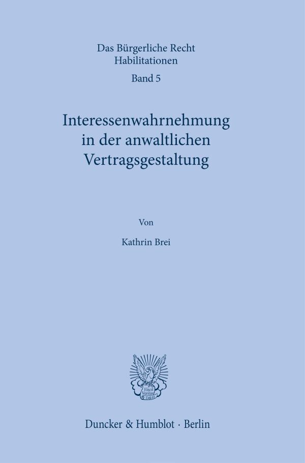 Interessenwahrnehmung in der anwaltlichen Vertragsgestaltung. main product photo
