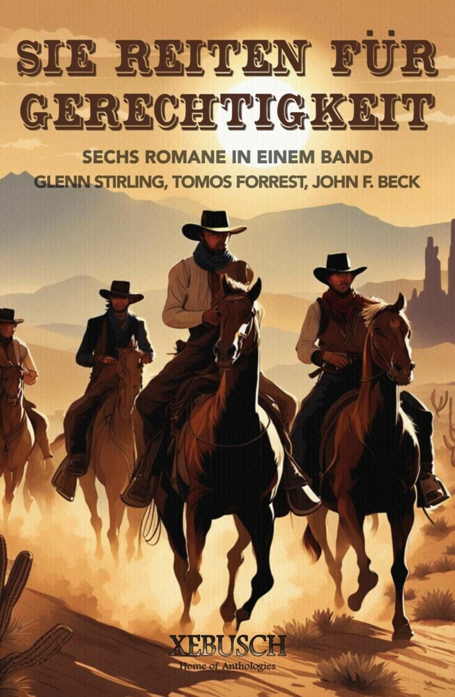 Sie reiten für Gerechtigkeit: 6 Western in einem Band main product photo