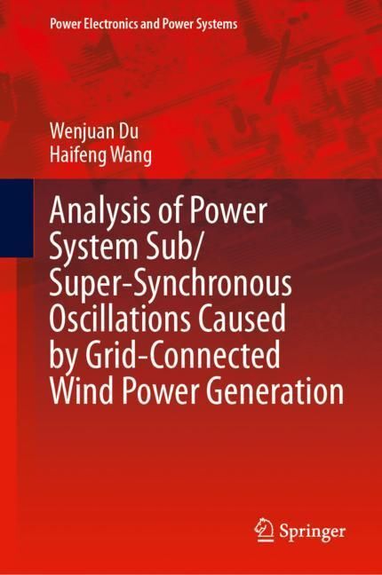Analysis of Power System Sub/Super-Synchronous Oscillations Caused by Grid-Connected Wind Power Generation main product photo