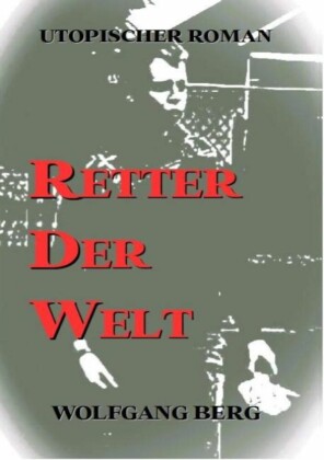 Retter der Welt