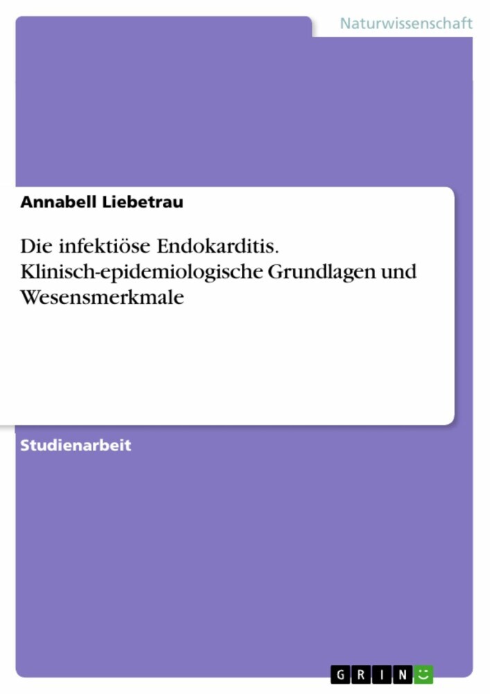 Die infektiöse Endokarditis. Klinisch-epidemiologische Grundlagen und Wesensmerkmale main product photo