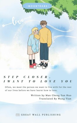STEP CLOSER, I WANT TO LOVE YOU