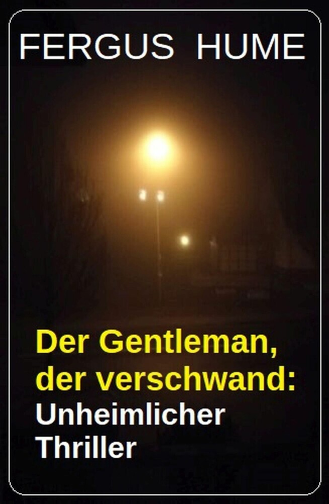 Der Gentleman, der verschwand: Unheimlicher Thriller main product photo