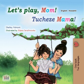 Let's Play, Mom!Tucheze Mama!