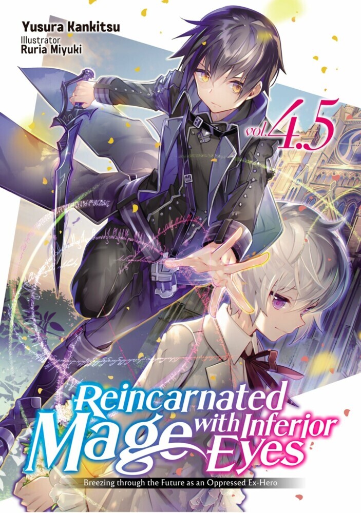 Reincarnated Mage with Inferior Eyes: Breezing through the Future as an Oppressed Ex-Hero Volume 4.5 main product photo