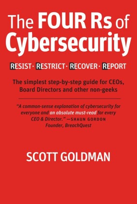 The Four Rs of Cybersecurity  Resist. Restrict. Recover. Report.