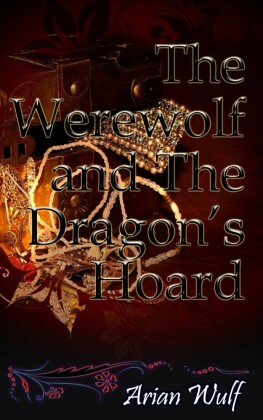 The Werewolf And The Dragon's Hoard