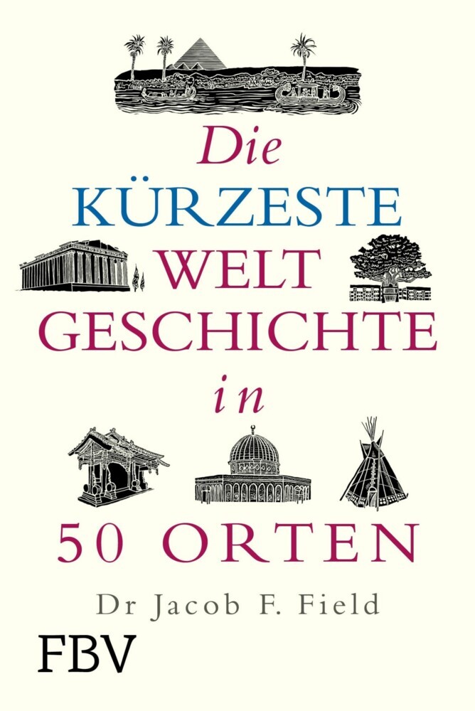 Die kürzeste Weltgeschichte in 50 Orten main product photo