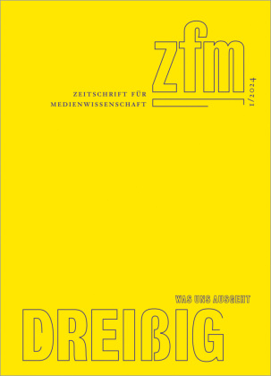 Zeitschrift für Medienwissenschaft 30