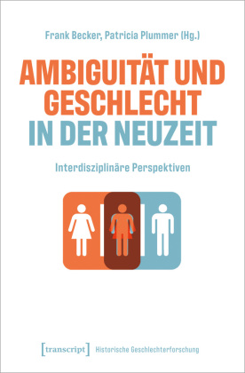 Ambiguität und Geschlecht in der Neuzeit