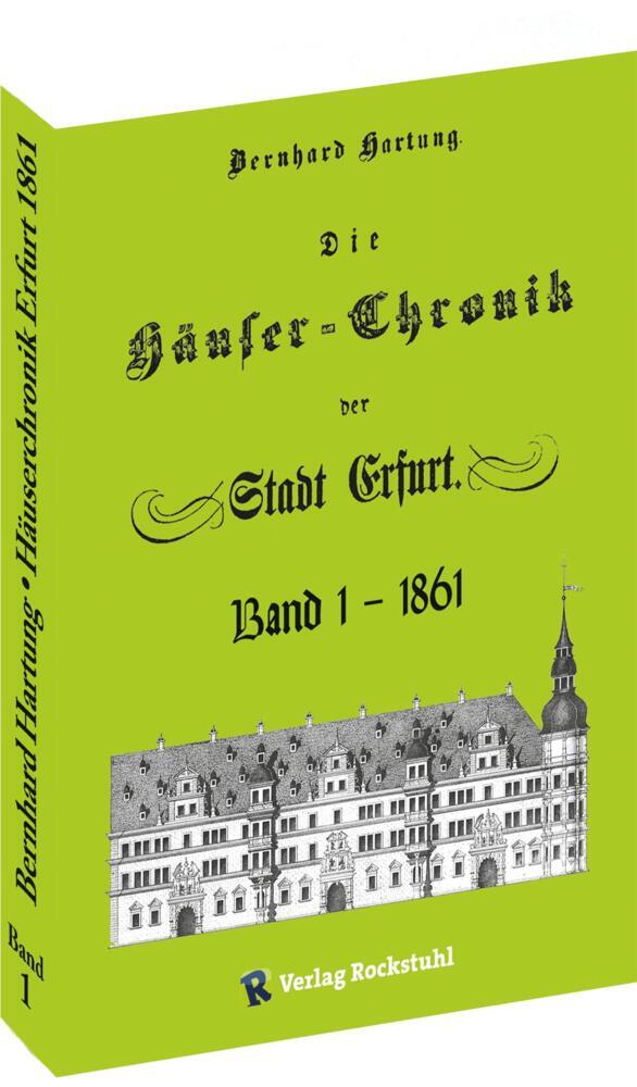 Die Häuser-Chronik der Stadt Erfurt 1861 - Band 1 von 2 main product photo