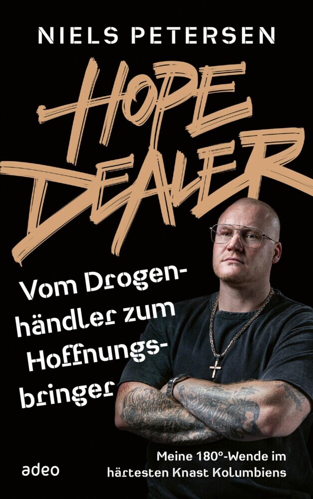 Hope Dealer - Vom Drogenhändler zum Hoffnungsbringer main product photo