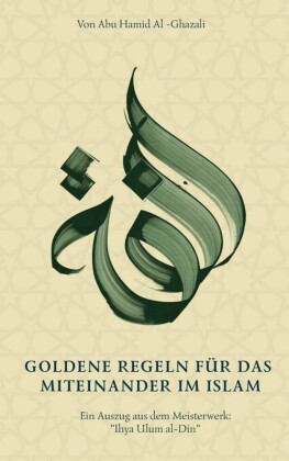 Goldene Regeln für das Miteinander in Islam
