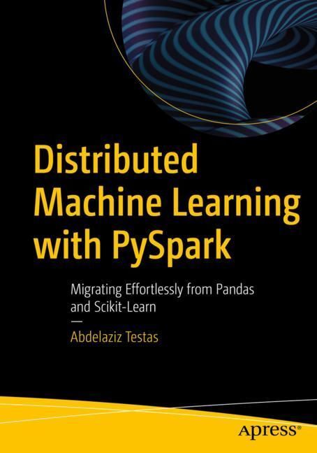 Distributed Machine Learning with PySpark main product photo