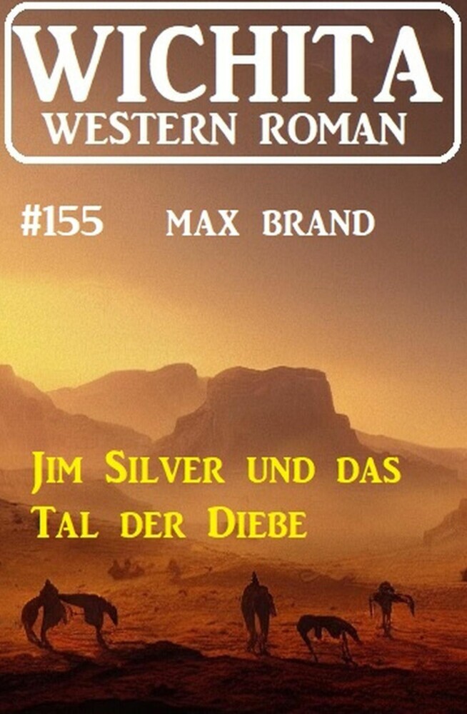 Jim Silver und das Tal der Diebe: Wichita Western Roman 154 main product photo
