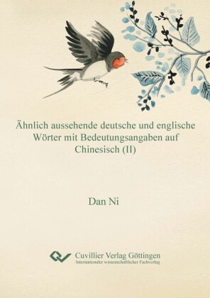 Ähnlich aussehende deutsche und englische Wörter mit Bedeutungsangaben auf Chinesisch (II)
