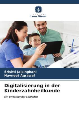 Digitalisierung in der Kinderzahnheilkunde