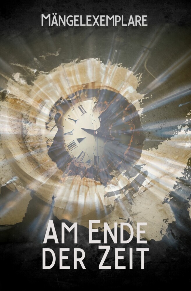 Mängelexemplare 5: Am Ende der Zeit main product photo