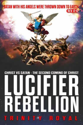Christ vs Satan. Lucifer Rebellion