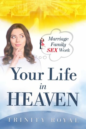 Your Life in Heaven