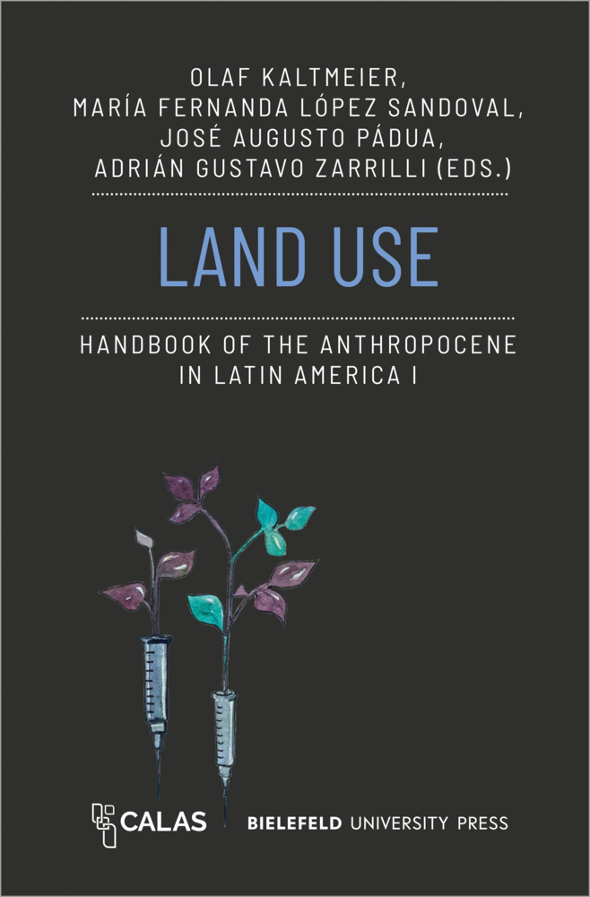Land Use - Handbook of the Anthropocene in Latin America I main product photo
