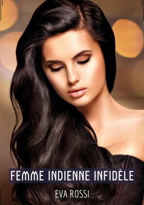 Femme Indienne Infidèle