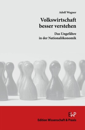 Volkswirtschaft besser verstehen