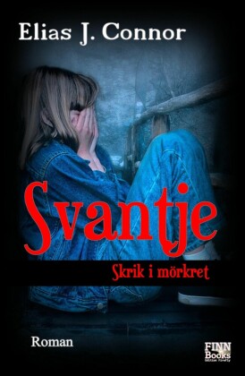 Svantje - Skrik i mörkret