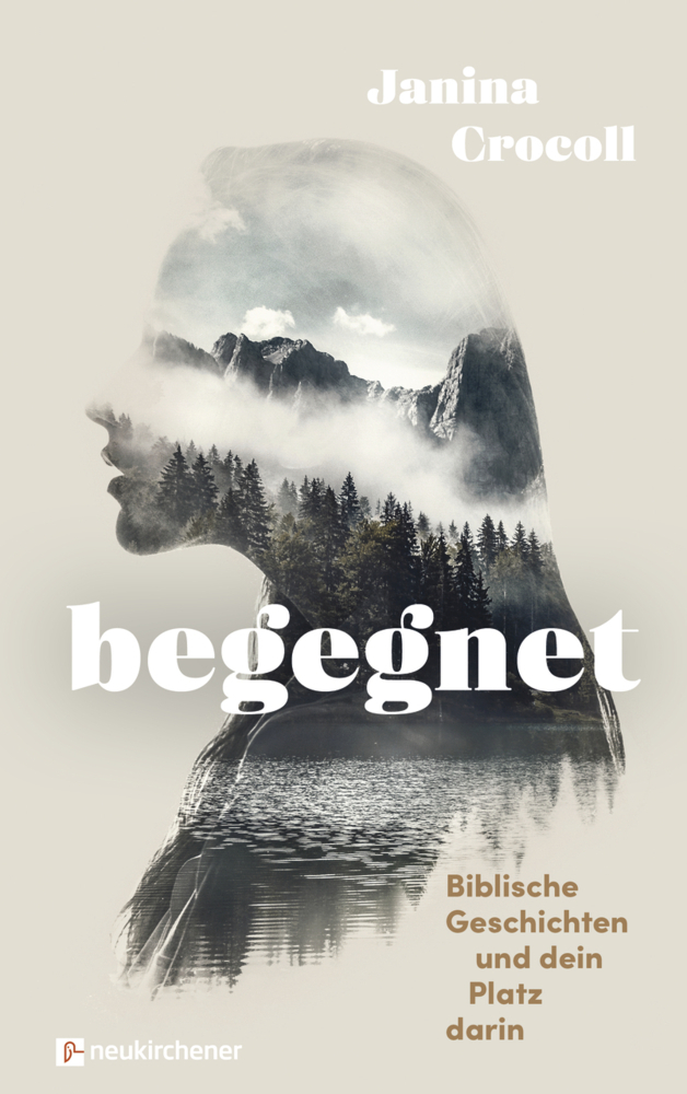 Begegnet - Biblische Geschichten und dein Platz darin main product photo
