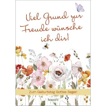 Viel Grund zur Freude wünsche ich dir