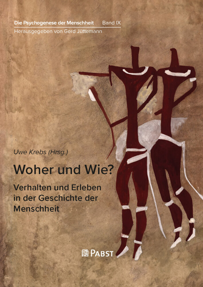 Woher und Wie? - Verhalten und Erleben in der Geschichte der Menschheit main product photo