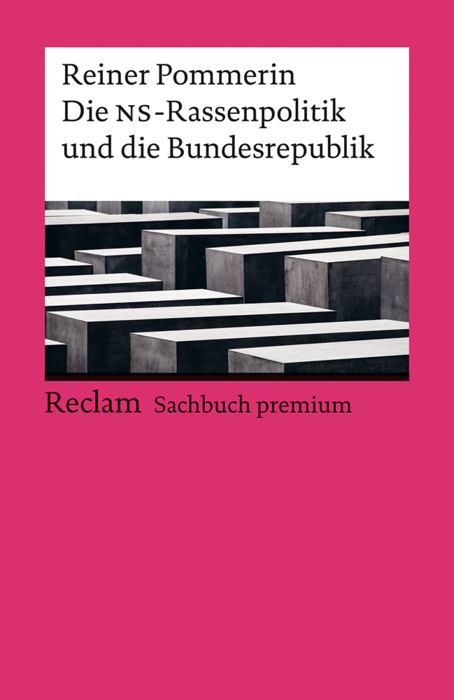 Die NS-Rassenpolitik und die Bundesrepublik. Reclam Sachbuch premium main product photo