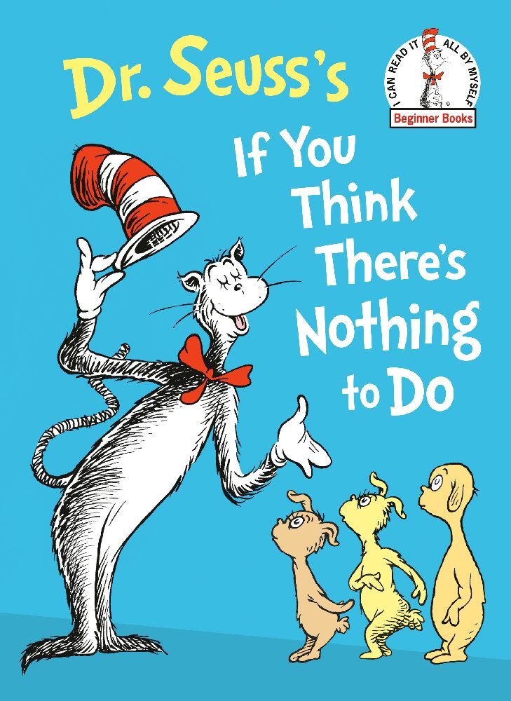 Dr. Seuss's If You Think There's Nothing to Do main product photo