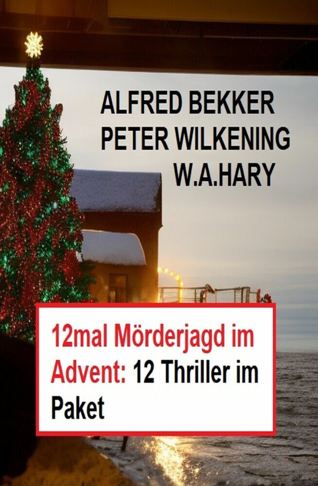12mal Mörderjagd im Advent: 12 Thriller im Paket main product photo