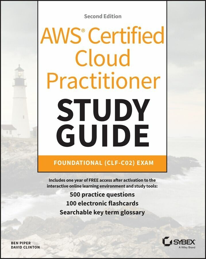 AWS Certified Cloud Practitioner Study Guide With 500 Practice Test Questions main product photo