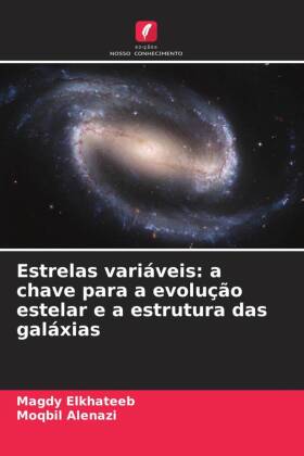 Estrelas variáveis: a chave para a evolução estelar e a est...