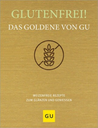 Glutenfrei! Das Goldene von GU