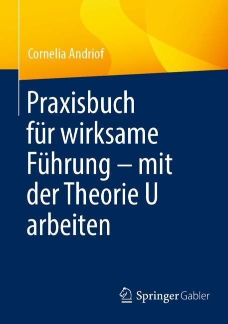 Praxisbuch für wirksame Führung - mit der Theorie U arbeiten main product photo