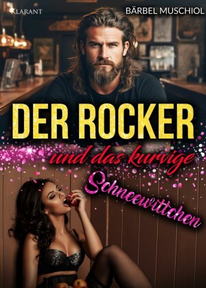Der Rocker und das kurvige Schneewittchen. Rockerroman