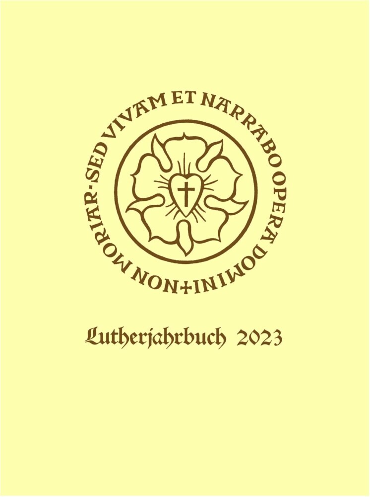 Lutherjahrbuch 90. Jahrgang 2023: Word and World - Wort und Welt: Luther Across Borders main product photo