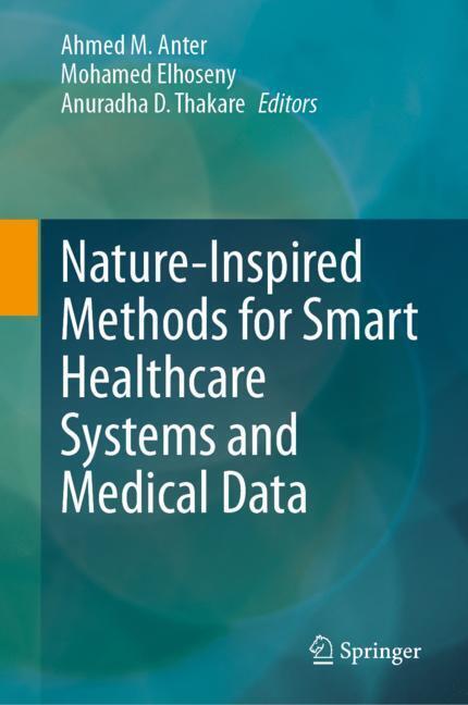 Nature-Inspired Methods for Smart Healthcare Systems and Medical Data main product photo